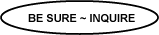 Be Sure Inquire